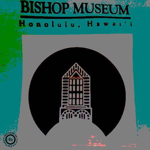 Admission Sticker for Bishop Museum