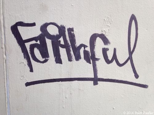 I like graffiti, and lately, I have taken to photographing single words for use, well, here, this word is faithful